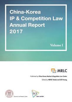 Paperback China-Korea IP & Competition Law Annual Report 2017 Book