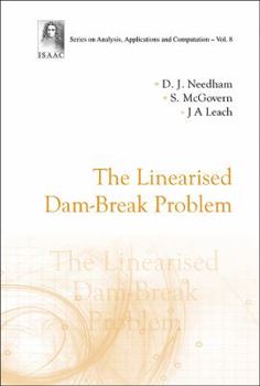 Hardcover The Linearised Dam-Break Problem Book