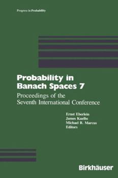 Paperback Probability in Banach Spaces 7: Proceedings of the Seventh International Conference Book