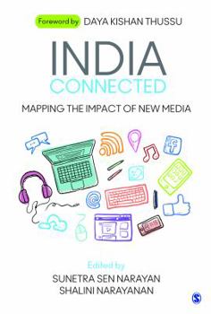 Hardcover India Connected: Mapping the Impact of New Media Book