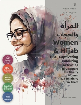 Paperback Women & Hijab: 100+ Captivating Colouring Activities to Celebrate the Beauty of Women & Femininity in Islam Book