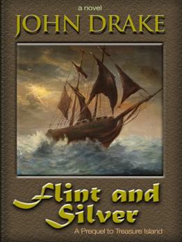Hardcover Flint and Silver: A Prequel to Treasure Island (Thorndike Press Large Print Historical Fiction) [Large Print] Book