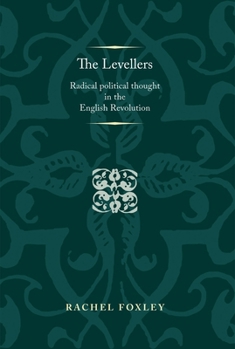 Paperback The Levellers: Radical Political Thought in the English Revolution Book
