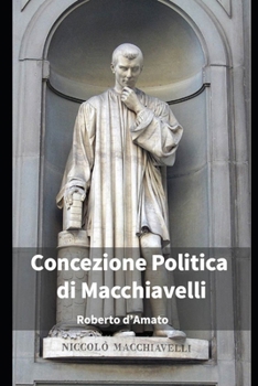 Paperback Concezione politica di Macchiavelli [Italian] Book