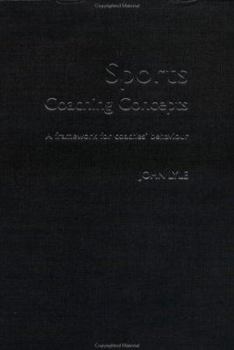 Paperback Sports Coaching Concepts: A Framework for Coaches' Behaviour Book