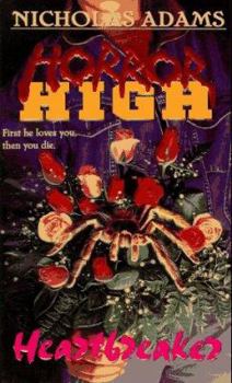 Heartbreaker (Horror High, #3) - Book #3 of the Horror High