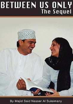 Hardcover Between Us Only - The Sequel!: From Book One of the Same Title Book