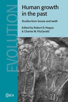 Paperback Human Growth in the Past: Studies from Bones and Teeth Book