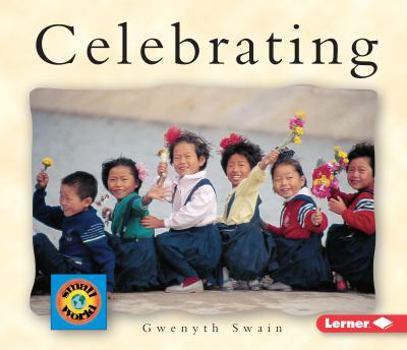 Celebrating (English-Chinese) (Small World series) - Book  of the Small World