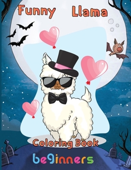 Paperback Funny Llama Coloring Book beginners: 8.5''x11''/Llama Coloring Book