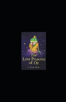 Paperback The Lost Princess of Oz Annotated Book
