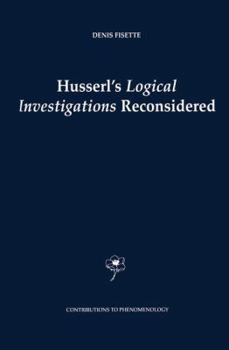 Hardcover Husserl's Logical Investigations Reconsidered Book