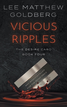 Vicious Ripples: A Suspense Thriller - Book #4 of the Desire Card