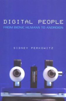 Paperback Digital People: From Bionic Humans to Androids Book