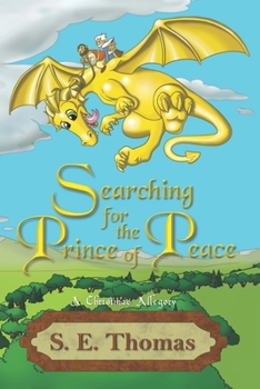 Paperback Searching for the Prince of Peace: A Christmas Allegory Book