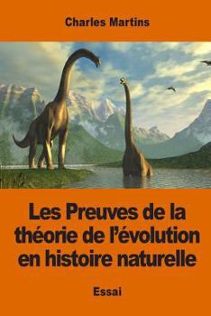 Paperback Les Preuves de la théorie de l'évolution en histoire naturelle [French] Book