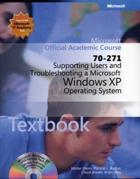 70-271 Supporting Users and Troubleshooting a Microsoft Windows XP Operating System Lab Manual