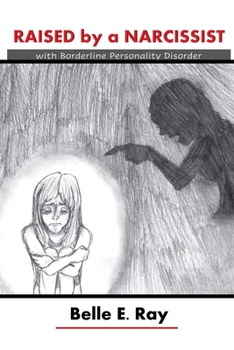 Paperback Raised by a Narcissist: With Borderline Personality Disorder Book
