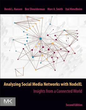 Paperback Analyzing Social Media Networks with Nodexl: Insights from a Connected World Book