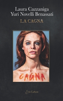 Paperback La Cagna [Italian] Book