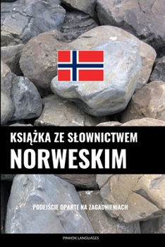 Paperback Ksi&#261;&#380;ka ze slownictwem norweskim: Podej&#347;cie oparte na zagadnieniach [Polish] Book