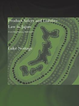 Paperback Product Safety and Liability Law in Japan: From Minamata to Mad Cows Book