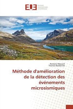 Paperback Méthode Damélioration de la Détection Des Événements Microsismiques [French] Book