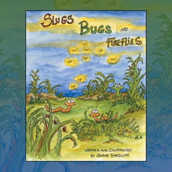 Paperback Slugs Bugs and Fireflies Book