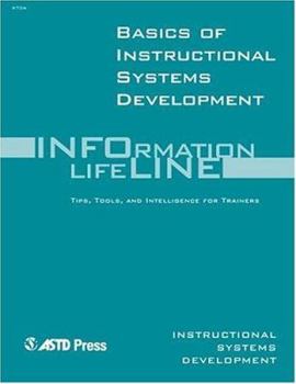 Paperback Basics of Instructional Systems Development: Instructional Systems Development Book
