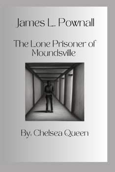 Paperback James L. Pownall The Lone Prisoner of Moundsville Book