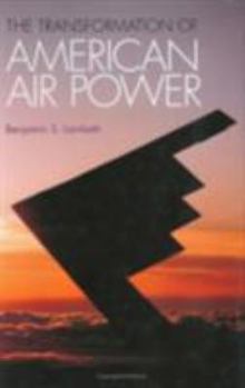 Hardcover Transformation of American Air Power: Innovation and the Modern Military Book