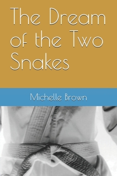 Paperback The Dream of the Two Snakes Book