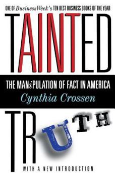 Paperback Tainted Truth: The Manipulation of Fact in America Book