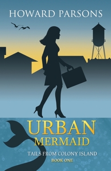 Paperback Urban Mermaid: Tails From Colony Island, Book One Book