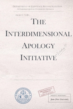 Paperback The Interdimensional Apology Initiative Book