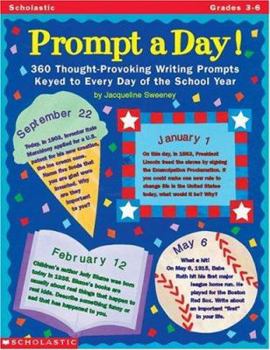 Paperback Prompt a Day!: 625 Thought-Provoking Writing Prompts Linked to Every Day of the School Year Book