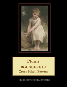 Paperback Plums: Bouguereau Cross Stitch Pattern Book