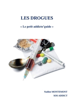 Paperback Les Drogues: Le petit addicto'guide [French] Book