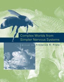 Paperback Complex Worlds from Simpler Nervous Systems Book