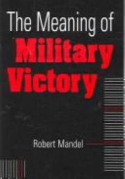 Paperback The Meaning of Military Victory Book