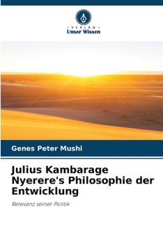 Julius Kambarage Nyerere's Philosophie der Entwicklung (German Edition)