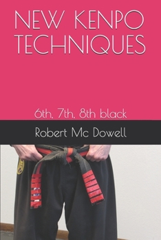 Paperback New Kenpo Techniques: 6th, 7th, 8th black Book