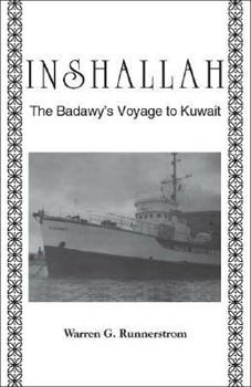 Inshallah: The Badawy's Voyage to Kuwait