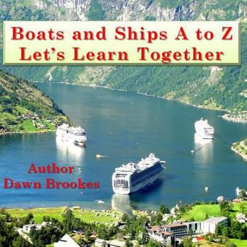 Paperback Boats and Ships A to Z: Let's Learn Together Book