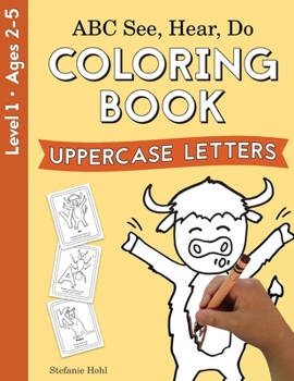 Paperback ABC See, Hear, Do Level 1: Coloring book, Uppercase Letters Book