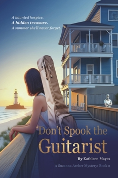 Don't Spook the Guitarist: A Suzanna Archer Mystery Series