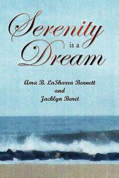 Paperback Serenity Is a Dream Book