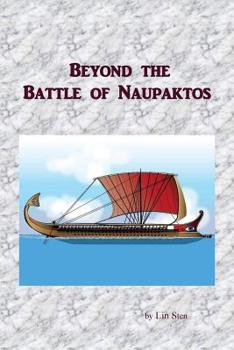 Beyond the Battle of Naupaktos - Book #3 of the Arion's Odyssey