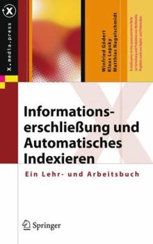 Hardcover Informationserschließung Und Automatisches Indexieren: Ein Lehr- Und Arbeitsbuch [German] Book