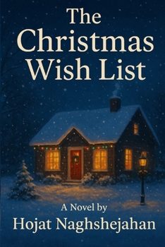 The Christmas Wish List: A Magical Teen Christmas Novel About Friendship, Hope, and Holiday Miracles